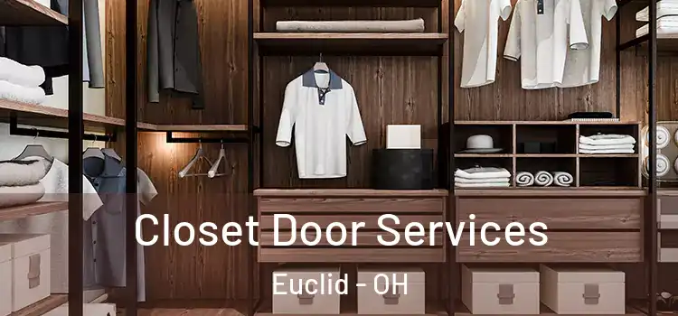 Closet Door Services Euclid - OH