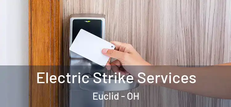 Electric Strike Services Euclid - OH